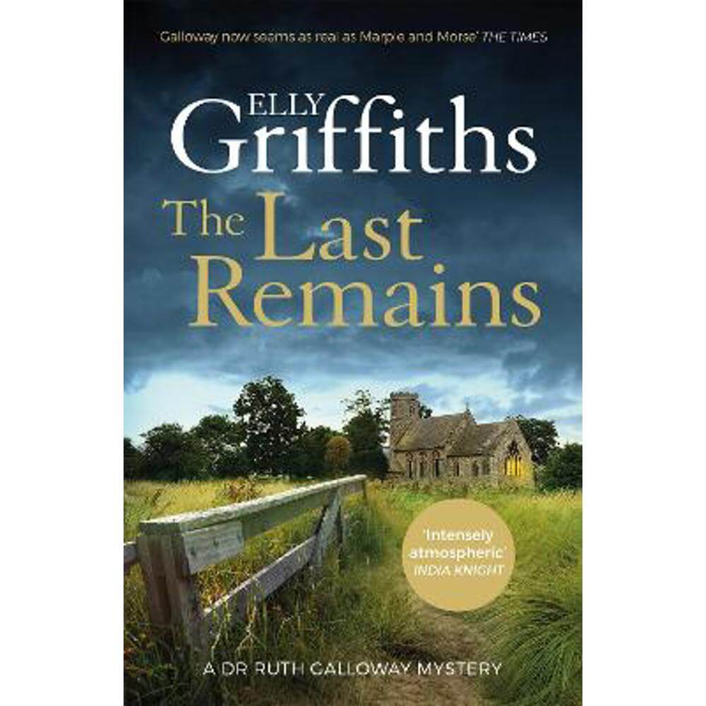 The Last Remains: The unmissable new book in the Dr Ruth Galloway Mysteries (Paperback) - Elly Griffiths